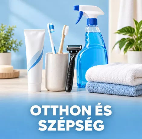 Otthon és szépség – háztartási és személyes higiéniai termékek